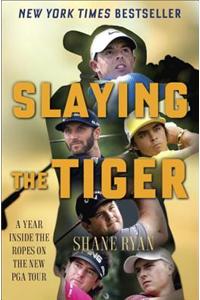 Slaying the Tiger