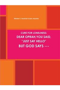 A Cure for Loneliness