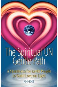 Spiritual UN Gentle Path