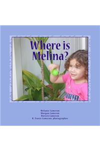 Where Is Melina?