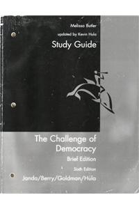 Study Guide for Janda/Berry/Goldman/Hula's the Challenge of Democracy: Brief Edition, 2008 Update Edition, 6th