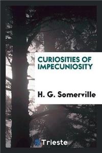 Curiosities of Impecuniosity