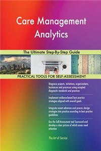Care Management Analytics The Ultimate Step-By-Step Guide