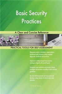 Basic Security Practices A Clear and Concise Reference