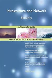 Infrastructure and Network Security A Complete Guide