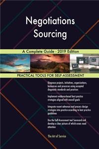 Negotiations Sourcing A Complete Guide - 2019 Edition