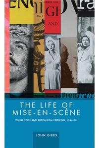 The Life of Mise-En-ScèNe