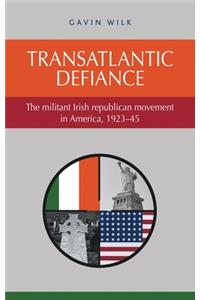 Transatlantic Defiance