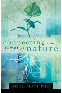 Connecting to the Power of Nature