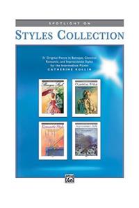 Spotlight on Styles Collection