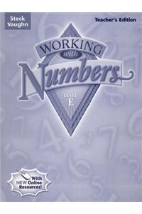 Steck-Vaughn Working with Numbers: Teacher's Guide Level E 2004
