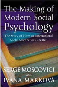 Making of Modern Social Psychology