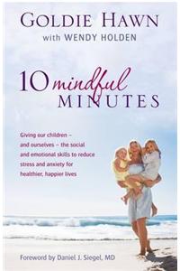 10 Mindful Minutes