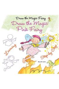 Draw the Magic Pink Fairy