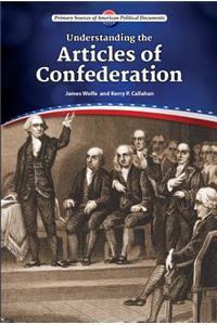 Understanding the Articles of Confederation
