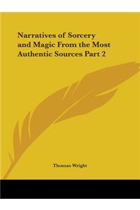 Narratives of Sorcery & Magic from the Most Authentic Sources Vol. 2 (1851)