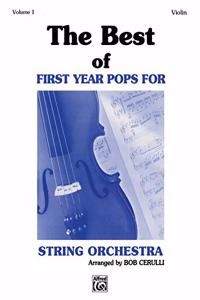 The Best of First Year Pops for String Orch Vol. 1