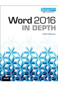 Word 2016 in Depth (Includes Content Update Program)