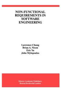 Non-Functional Requirements in Software Engineering