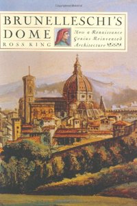 Brunelleschi Dome: How a Renaissance Genius Reinvented Architecture