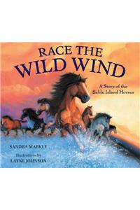 Race the Wild Wind: A Story of the Sable Island Horses