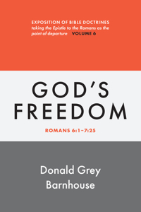 Romans, Vol 6: God's Freedom