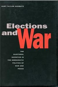 Elections and War