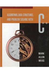 Algorithms, Data Structures, and Problem Solving with C++