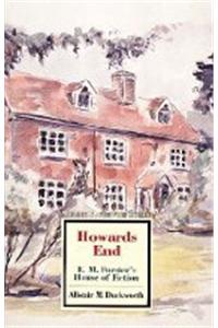 Howard's End: E.M. Forster's House of Fiction