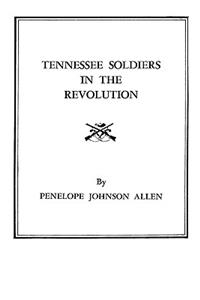 Tennessee Soldiers in the Revolution