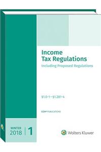 Income Tax Regulations (Winter 2018 Edition), December 2017