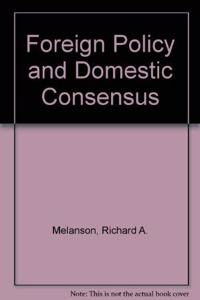 Foreign Policy and Domestic Consensus