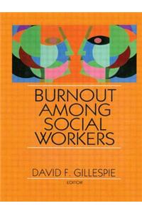 Burnout Among Social Workers