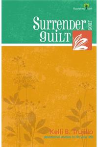Surrender Your Guilt