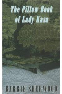 Pillow Book of Lady Kasa