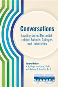 Conversations, Leading United Methodist-related Schools, Colleges, and Universities