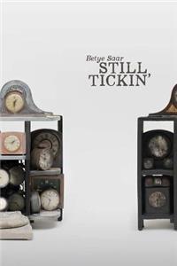 Betye Saar - Still Tickin': Still Tickin'