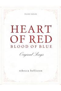 Heart of Red, Blood of Blue