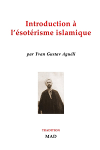 Introduction à l'ésotérisme islamique