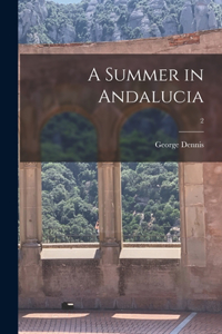 Summer in Andalucia; 2