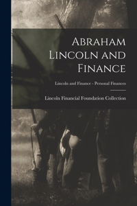 Abraham Lincoln and Finance; Lincoln and Finance - Personal Finances