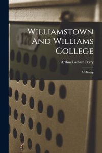 Williamstown And Williams College