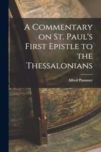 Commentary on St. Paul's First Epistle to the Thessalonians