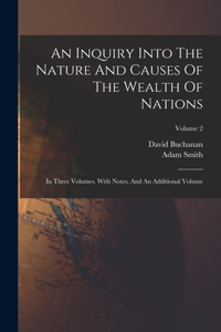 An Inquiry Into The Nature And Causes Of The Wealth Of Nations
