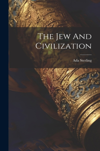 Jew And Civilization