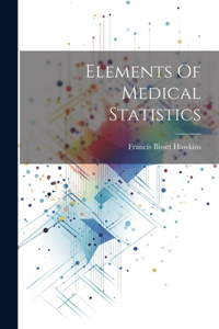 Elements Of Medical Statistics