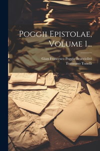 Poggii Epistolae, Volume 1...