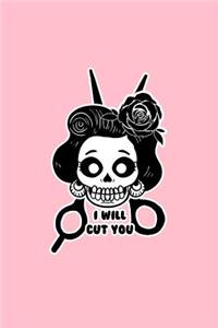 I Will Cut You: Dot Grid Journal - Sugar Skull Will Cut You Funny Calavera Day Of The Dead Gift - Pink Dotted Diary, Planner, Gratitude, Writing, Travel, Goal, Bull