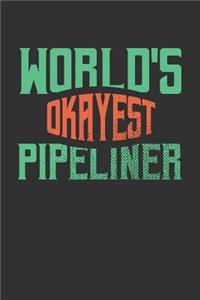 World's Okayest Pipeliner