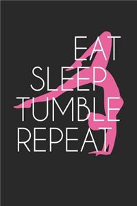 Gymnastics Notebook - Eat Sleep Tumble Repeat Gymnastics Gymnast Gift - Gymnastics Journal